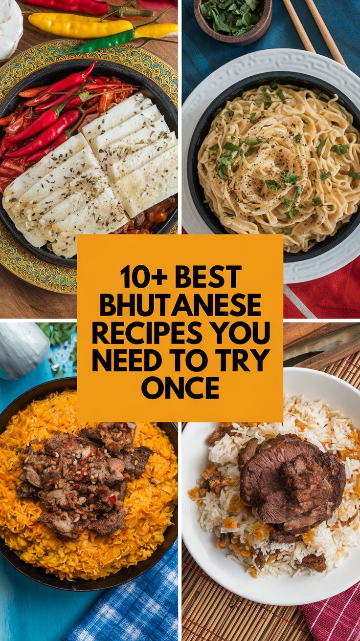 10+ Best Bhutanese Recipes You Need To Try Once