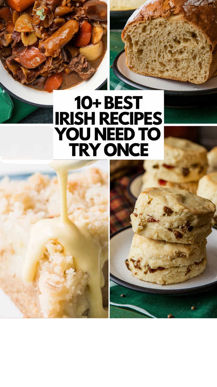 10+ Best Irish Recipes You Need To Try Once