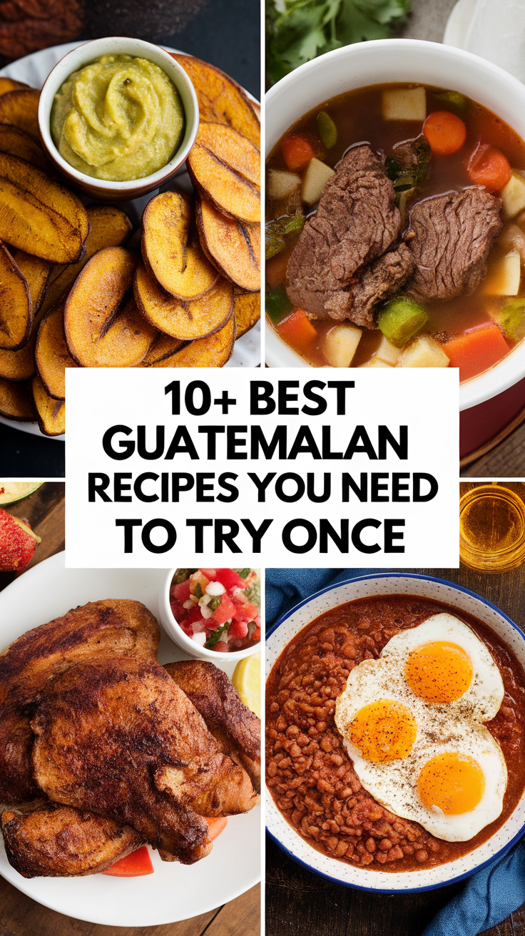 10+ Best Guatemalan Recipes You Need to Try Once