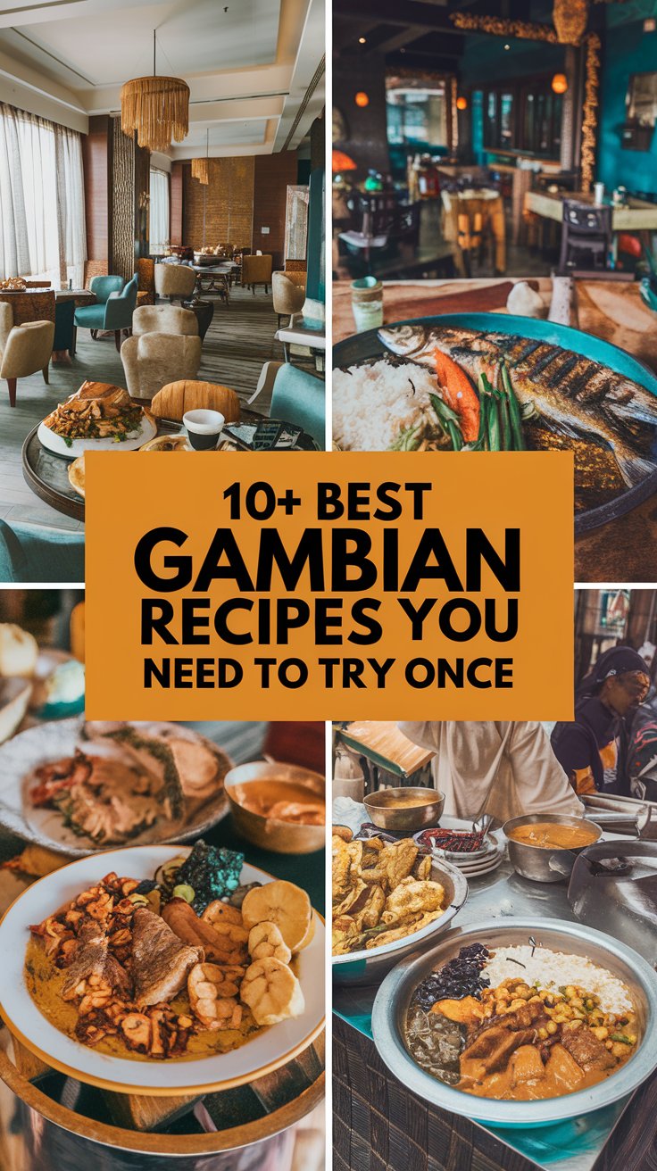 10+ Best Gambian Recipes You Need To Try Once